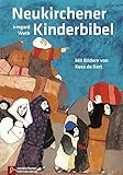 Neukirchener Kinder-Bibel: Mit Bildern von Kees de Kort
