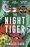 The Night Tiger: the enchanting mystery and Reese Witherspoon Book Club pick (English Edition)