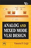 ANALOG AND MIXED MODE VLSI DESIGN (English Edition)