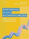 Einführung in das Rechnungswesen: Bilanzierung und Kostenrechnung