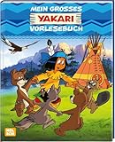 Yakari: Mein großes Yakari-Vorlesebuch: Vorlesegeschichten mit vielen Bildern für Vorschulkinder ab 3 Jahren