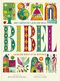 Die größte Geschichte – KINDERBIBEL: Geschichten für Kinder