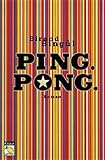 Ping. Pong (Knaur Taschenbuch. Lemon)