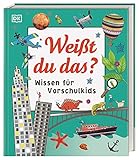 Wissen für Vorschulkids. Weißt du das?: Erstes großes Sachbuch für Kinder mit Fotos und Lesebändchen. Für Kinder ab 4 Jahren
