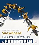 Snowboard : trucos y técnicas de freestyle