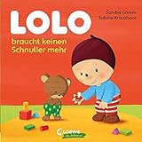 Lolo braucht keinen Schnuller mehr: Pappbilderbuch für Kleinkinder ab 18 Monate - Starke Kontraste fördern die Wahrnehmung