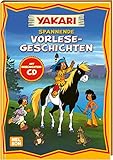 Yakari: Spannende Vorlese-Geschichten mit CD: Geschichtenbuch für Kinder ab 3 Jahren
