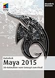 Autodesk Maya 2015: 3D-Animation vom Concept zum Final (mitp Grafik)