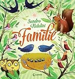 Familie: Das alles sind wir - Bilderbuch über Zusammenhalt, Toleranz und Liebe - Geschenkbuch für Kinder ab 3 Jahre