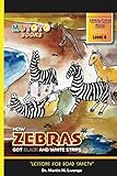 HOW ZEBRAS GOT BLACK AND WHITE STRIPS
