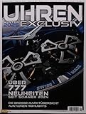 UHREN EXCLUSIV 1/2025 'Über 777 Neuheiten seit Sommer 2024'