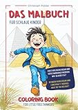 Das Malbuch für schlaue Kinder - Coloring book for little free thinkers: Between Mainstream and conspiracy theories - What do you believe? Zwischen ... und Verschwörungstheorien - Was glaubst Du?