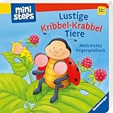 ministeps: Lustige Kribbel-Krabbel Tiere: Mein erstes Fingerspielbuch. Ab 12 Monaten.