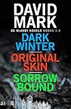 Dark Winter/Original Skin/Sorrow Bound: the first three books in the thrillingly addictive DS McAvoy series (English Edition)