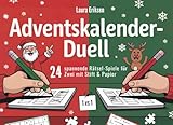 Adventskalender-Duell: 24 spannende Rätsel-Spiele für Zwei mit Stift & Papier | Das perfekte Geschenk für die Vorweihnachtszeit