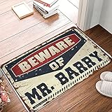 Abipuir Fußmatte Hello Beware of Mr. Barry, Fußmatte, Haustürdekoration, Bauernhaus-Badteppich (Größe: 65 x 90 cm)
