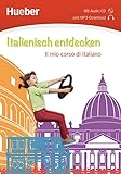 Italienisch entdecken: Il mio corso di italiano / Buch mit Audio-CD