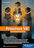 Proxmox VE: Das umfassende Handbuch